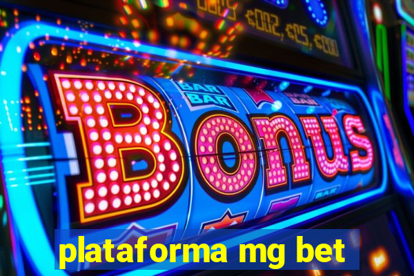 plataforma mg bet